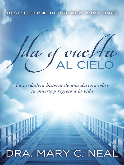 Title details for Ida y vuelta al Cielo by Mary C. Neal - Available
